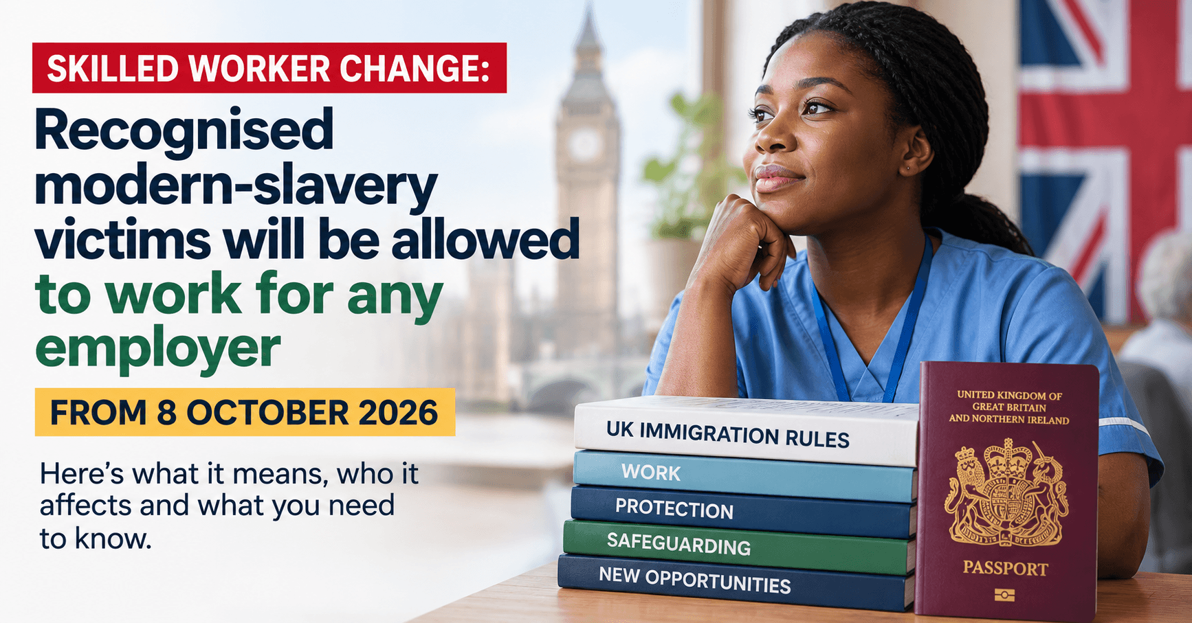 Skilled Worker Change: Recognised Modern-Slavery Victims Will Be Allowed to Work for Any Employer