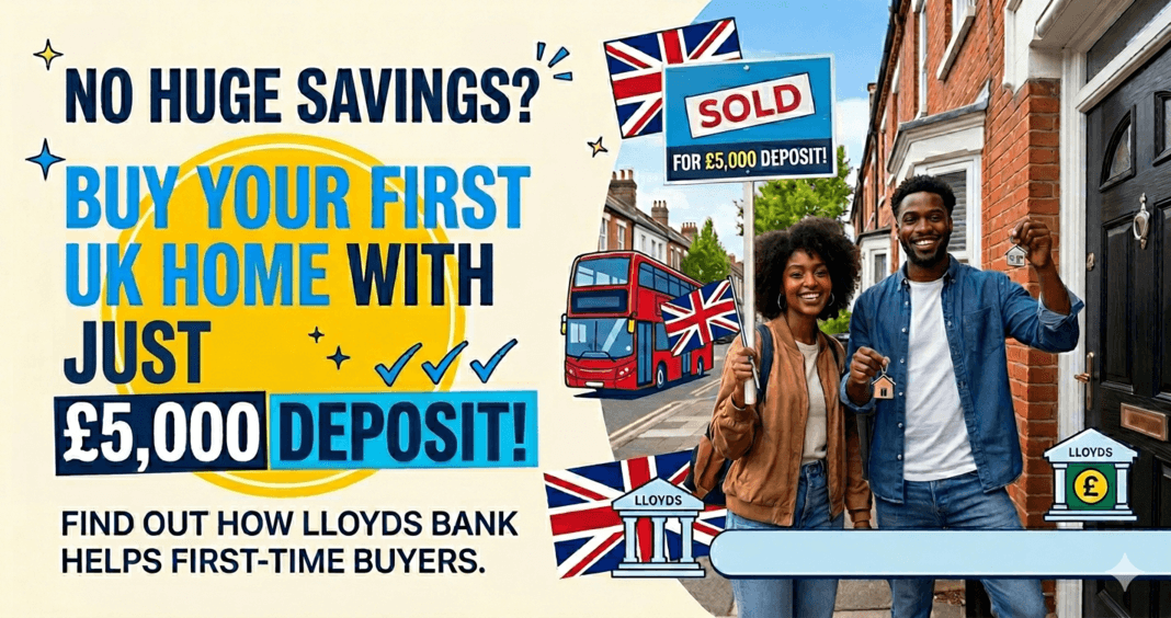 No Huge Savings? How to Buy Your First UK Home with Just a £5,000 Deposit!