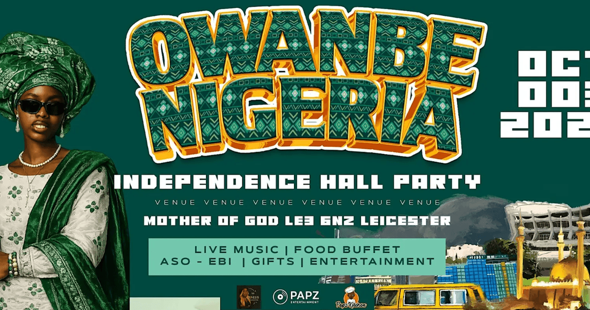OWANBE Nigeria Independence Hall Party 2026: Celebrate Nigeria's Independence in Leicester